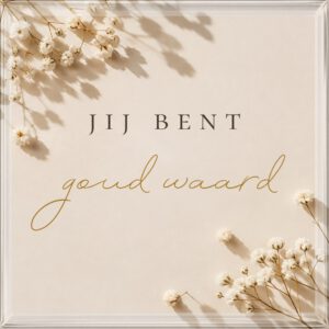 Jij bent goud waard