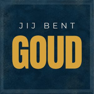 Jij bent goud